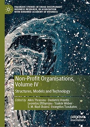 non profit organisations volume iv structures models and technology 1st edition alkis thrassou ,demetris