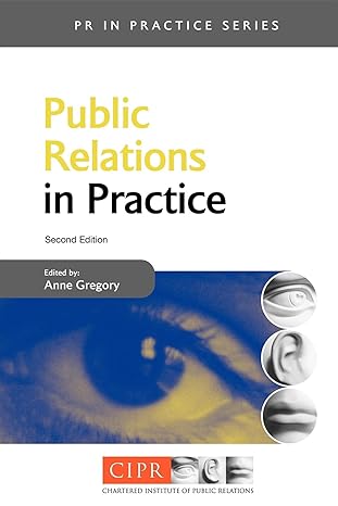 public relations in practice 1st edition anne gregory 0749433817, 978-0749433819