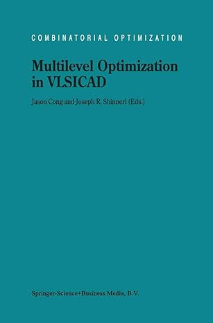 multilevel optimization in vlsicad 1st edition jingsheng jason cong ,joseph r shinnerl 1441952403,
