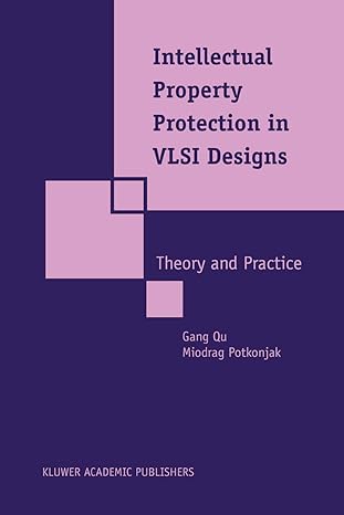 intellectual property protection in vlsi designs theory and practice 1st edition gang gang qu ,miodrag