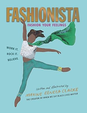 fashionista fashion your feelings 1st edition maxine beneba clarke 1536223778, 978-1536223774