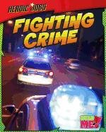 fighting crime 1st edition ellen labrecque 1410943623, 978-1410943620