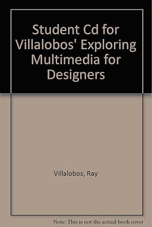 student cd for villalobos exploring multimedia for designers 1st edition ray villalobos 1111536562,
