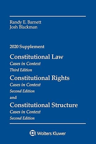 constitutional law constitutional rights constitutional structure cases in context 2020 supplement 1st