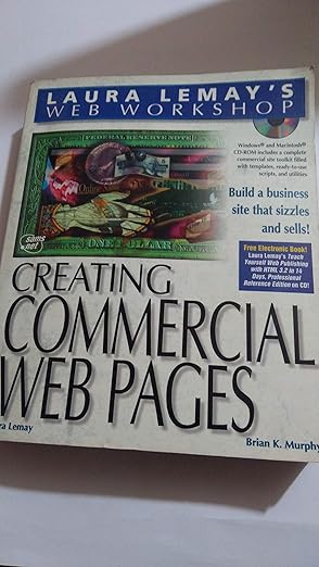 creating commercial web pages 1st edition laura lemay ,brian k murphy ,edmund t smith 1575211262,