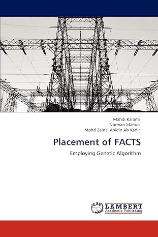 placement of facts employing genetic algorithm 1st edition mahdi karami ,norman mariun ,mohd zainal abidin ab