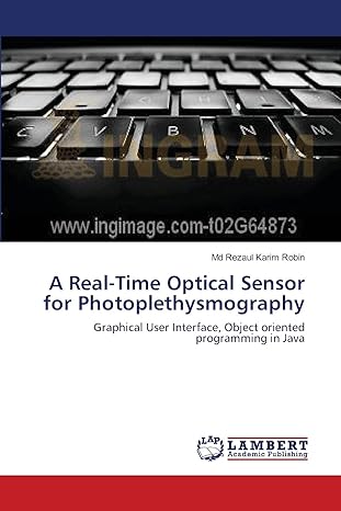 a real time optical sensor for photoplethysmography graphical user interface object oriented programming in
