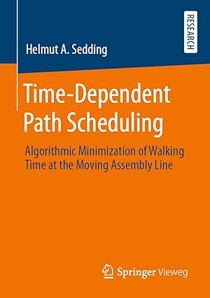 time dependent path scheduling algorithmic minimization of walking time at the moving assembly line 1st