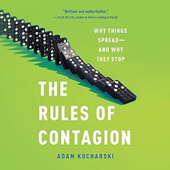 the rules of contagion why things spread and why they stop 1st edition adam kucharski ,joe jameson
