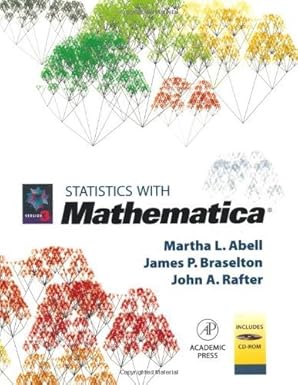statistics with mathematica 1st edition martha l abell ,james p braselton ,john a rafter 0120415542,