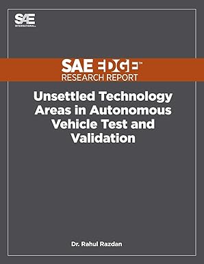 unsettled technology areas in autonomous vehicle test and validation 1st edition rahul razdan 1468600982,