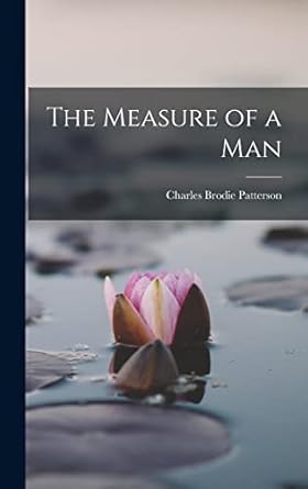 the measure of a man 1st edition charles brodie patterson 1016404492, 978-1016404495