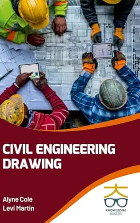 civil engineering drawing 1st edition alyne cole ,levi martin 9390013658, 978-9390013654