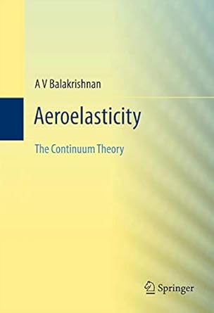 aeroelasticity the continuum theory 1st edition av balakrishnan 1461436087, 978-1461436089