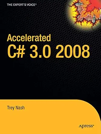 accelerated c# 2008 1st edition trey nash 1590598733, 978-1590598733