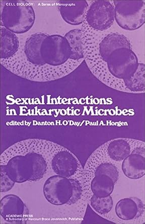 sexual interactions in eukaryotic microbes 1st edition danton h o'day 0125241607, 978-0125241601