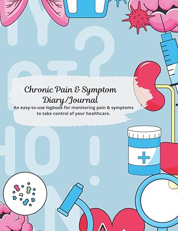 chronic pain and symptom diary/journal health symptom tracker journal pain and symptom management medical