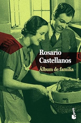 ai lbum de familia 1st edition rosario castellanos 6070763688, 978-6070763687