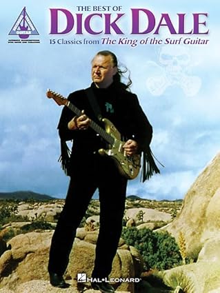 the best of dick dale 15 classics from the king of the surf guitar 1st edition dick dale 0634064681,