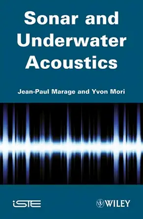 sonar and underwater acoustics 1st edition jean paul marage ,yvon mori 1848211899, 978-1848211896