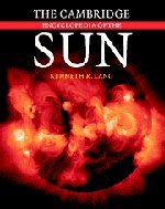 the cambridge encyclopedia of the sun 1st edition kenneth r lang 0521780934, 978-0521780933