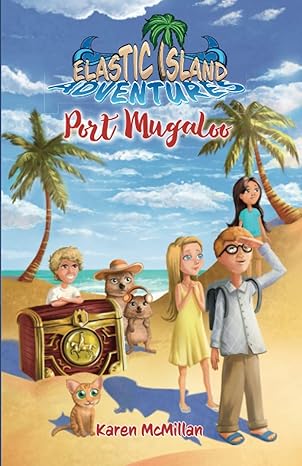 elastic island adventures port mugaloo 1st edition karen mcmillan 0473503549, 978-0473503543