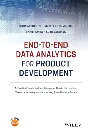 end to end data analytics for product development a practical guide for fast consumer goods companies