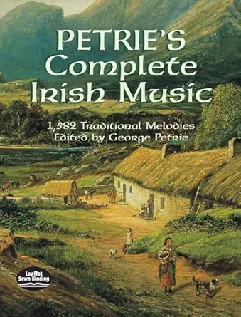 Petries Complete Irish Music 1 582 Traditional Melodies