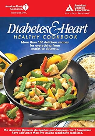 diabetes and heart healthy cookbook 1st edition american diabetes association ,american heart association