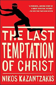 the last temptation of christ 1st edition nikos kazantzakis ,p a bien 068485256x, 978-0684852560