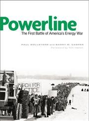 powerline the first battle of americaa s energy war 1st edition paul wellstone ,barry m casper 0816643849,