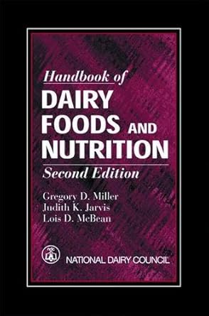 handbook of dairy foods and nutrition 1st edition gregory d miller ,judith k jarvis ,national dairy council