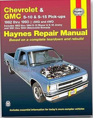 chevrolet s 10 gmc s 15 and olds bravada automotive repair manual 1982 1992 1st edition robert maddox ,john