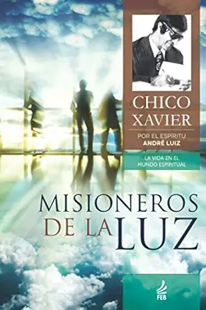misioneros de la luz 1st edition chico xavier ,andra c luiz 6555701250, 978-6555701258