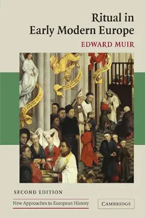 ritual in early modern europe 1st edition edward muir 0521602408, 978-0521602402