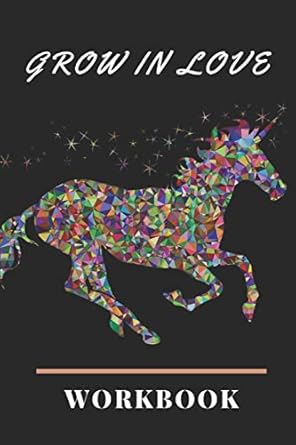 grow in love the grow in love workbook for your loved ones love unicorn workbook gift wedding gift loving