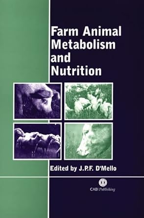 farm animal metabolism and nutrition 1st edition j p f d'mello 0851993788, 978-0851993782