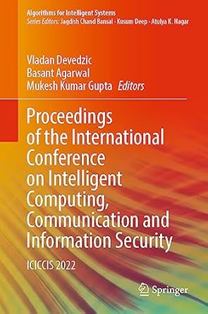 proceedings of the international conference on intelligent computing communication and information security