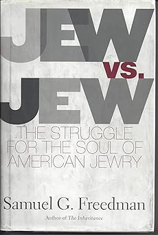 jew vs jew the struggle for the soul of american jewry 1st edition samuel g freedman 0684859440,