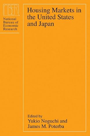 housing markets in the united states and japan 1st edition yukio noguchi ,james m poterba 0226590151,