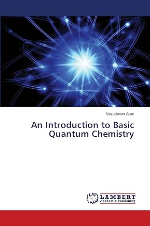 an introduction to basic quantum chemistry 1st edition vasudevan arun 6208011736, 978-6208011734