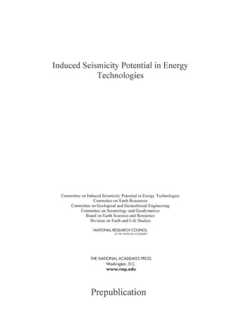 induced seismicity potential in energy technologies 1st edition national research council ,division on earth