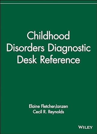 childhood disorders diagnostic desk reference 1st edition elaine fletcher janzen ,cecil r reynolds