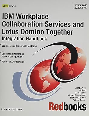 lotus workplace release 2 0 1 products and lotus domino 6 5 x together integration handbook 1st edition ibm