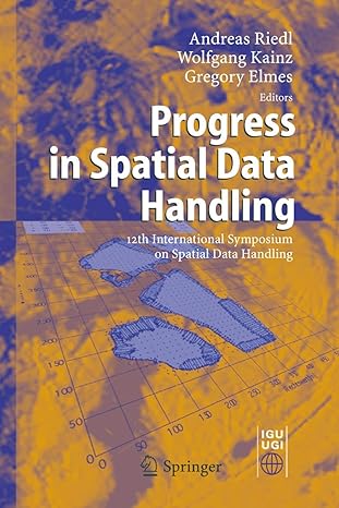 progress in spatial data handling 12th international symposium on spatial data handling 1st edition andreas