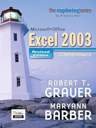 exploring ms office excel 2003 comprehensive 1st edition robert t grauer ,maryann barber 0131877429,
