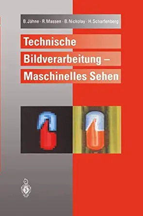 technische bildverarbeitung a maschinelles sehen 1st edition bernd ja hne ,robert massen ,bertram nickolay