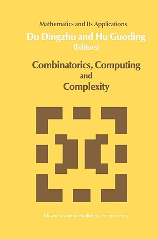 combinatorics computing and complexity 1st edition xiao xin du ,hu guoding 0792303083, 978-0792303084