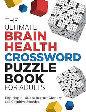 the ultimate brain health crossword puzzle book for adults engaging puzzles to improve memory and cognitive