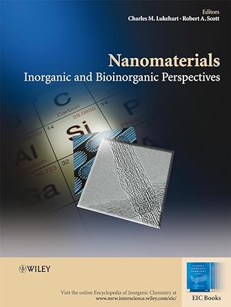 nanomaterials inorganic and bioinorganic perspectives 1st edition charles m lukehart ,robert a scott